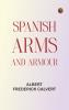 Spanish Arms and Armour