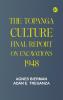 The Topanga Culture: Final Report on Excavations 1948