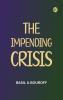 The Impending Crisis