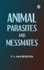 Animal Parasites and Messmates