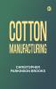 Cotton Manufacturing