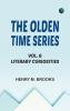The Olden Time Series Vol. 6: Literary Curiosities