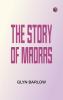 The Story of Madras