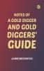 Notes of a Gold Digger and Gold Diggers' Guide
