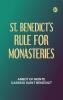 St. Benedict's Rule for Monasteries