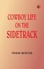 Cowboy Life on the Sidetrack
