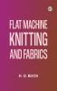 Flat Machine Knitting and Fabrics