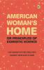 American Woman's Home: Or Principles of Domestic Science