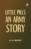 Little Pills an Army Story