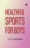 Healthful Sports for Boys