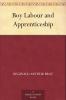 Boy Labour and Apprenticeship