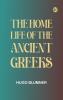 The Home Life of the Ancient Greeks