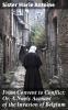 FROM CONVENT TO CONFLICT OR A NUN'S ACCOUNT OF THE INVASION OF BELGIUM