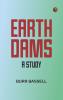 Earth dams a study