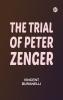 The Trial of Peter Zenger