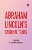 Abraham Lincoln's Cardinal Traits