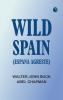 Wild Spain (Espana agreste)