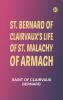 St. Bernard of Clairvaux's Life of St. Malachy of Armagh