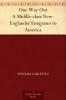 One Way Out: A Middle-class New-Englander Emigrates to America