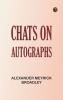 Chats on Autographs