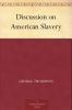 Discussion on American Slavery