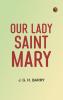 Our Lady Saint Mary