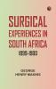 Surgical Experiences in South Africa 1899-1900