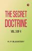 The Secret Doctrine Vol. 3 of 4