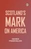 Scotland's Mark on America