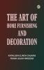 The Art of Home Furnishing and Decoration