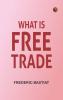 What Is Free Trade