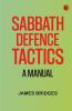 Sabbath Defence Tactics: a manual
