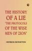 The History of a Lie: The Protocols of the Wise Men of Zion