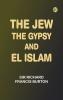 The Jew The Gypsy and El Islam