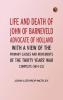 Life and Death of John of Barneveld Advocate of Holland : with a view of the primary causes and movements of the Thirty Years' War -- Complete (1614-23)