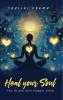 Heal your soul