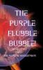 The purple flubble bubble picture book