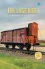 The Last Ride: Journey to Auschwitz-Birkenau