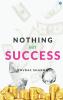 Nothing but Success