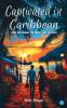 Captivated in Caribbean