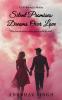 Silent Promises: Dreams Over Love