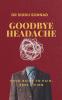 Goodbye Headache