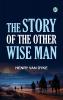 The Story of the Other Wise Man