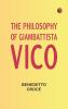 The Philosophy of Giambattista Vico