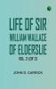 Life of Sir William Wallace of Elderslie Vol. 2 (of 2)