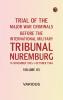 Trial of the Major War Criminals Before the International Military Tribunal Nuremburg 14 November 1945-1 October 1946 Volume 05