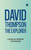 David Thompson the explorer