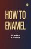 How to Enamel