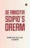 De Amicitia Scipio's Dream