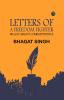 LETTERS OF A FREEDOM FIGHTER: BHAGAT SINGH’S CORRESPONDENCE